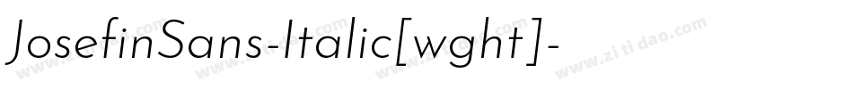 JosefinSans-Italic[wght]字体转换